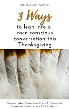 Preview of The True Story of Thanksgiving - a guide for parents & educators