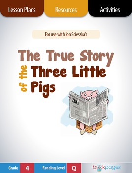Preview of The True Story of the Three Little Pigs Lesson Plans & Activities Package (CCSS)