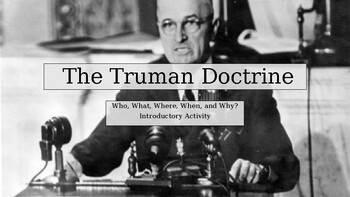 Preview of The Truman Doctrine. Introductory and Close Read Activity