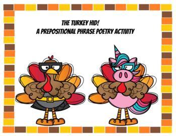 Preview of The Turkey Hid!  A Thanksgiving Prepositional Phrase Poem