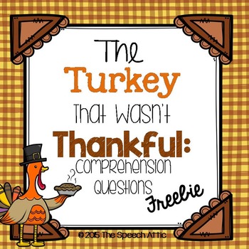 Preview of The Turkey That Wasn't Thankful: Comprehension Questions