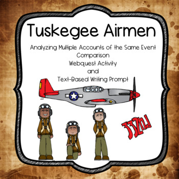 Preview of The Tuskegee Airmen: Multiple Accounts of the Same Event and Text Based Writing