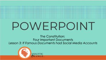 Preview of The U.S. Constitution - If Important Docs had Social Media Accts PowerPoints