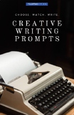 The ULTIMATE Set of Creative Writing Prompts!