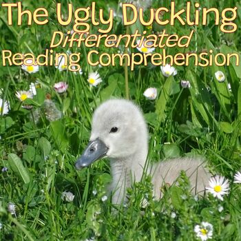 Preview of The Ugly Duckling Differentiated Reading Comprehension Pack