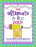 The Ultimate ABC Pack!  Literacy Centers, Small Group, or 