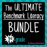 The Ultimate Benchmark Literacy Bundle - 3rd grade