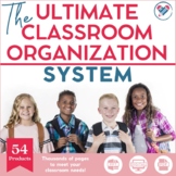 The Ultimate Classroom Organization System