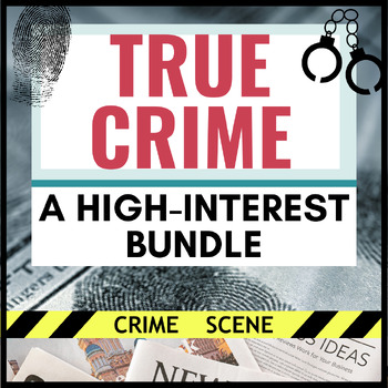 Preview of The Ultimate Crime Bundle- Criminals, Serial Podcast, Lizzie Borden, & MORE!