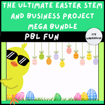 Preview of The Ultimate Easter STEM and Business Project Mega Bundle