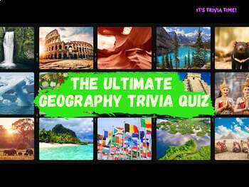 Preview of The ULTIMATE Geography Trivia Quiz