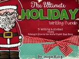 The Ultimate Holiday Writing Bundle: 5 Writing Activities 