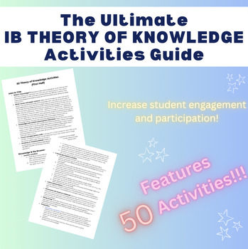 Preview of The Ultimate IB Theory of Knowledge Activities Guide (50 Activities Included!!!)