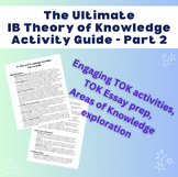 The Ultimate IB Theory of Knowledge Activity Guide - Part 2