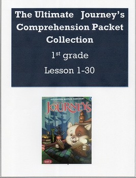 Preview of The Ultimate Journeys Comprehension Packet Collection Lesson 1-30, 1st Grade