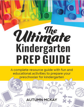 Preview of The Ultimate Kindergarten Prep Guide