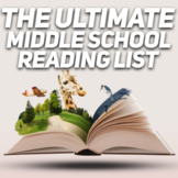 The Ultimate Middle School Reading List
