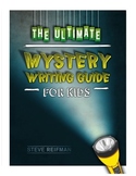 The Ultimate Mystery Writing Guide For Kids