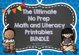 The Ultimate No Prep Math and Literacy Printables BUNDLE