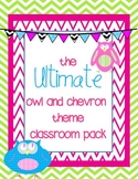 The Ultimate Owl and Chevron Theme Classroom Pack!