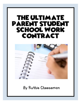 Preview of The Ultimate Parent Student School Work Contract