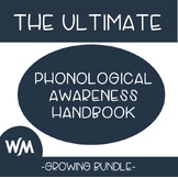 The Ultimate Phonological Awareness Activities Handbook