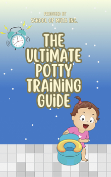 Preview of The Ultimate Potty Training Guide