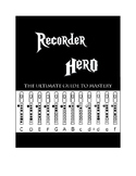 The Ultimate Recorder Hero: Classics to Pops (Dynamite, Le