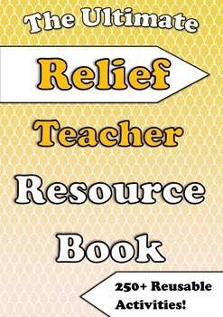 Preview of The Ultimate Relief Casual Substitute Teaching Resource Book (250+ activities!)
