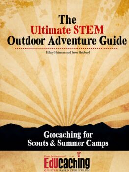 Preview of The Ultimate STEM Outdoor Adventure Guide: Geocaching for Scouts & Summer Camps