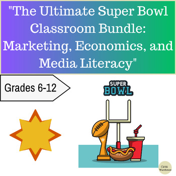 Preview of The Ultimate Super Bowl Classroom Bundle: Marketing, Economics, and Media Lit