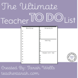 The Ultimate Teacher TO DO List