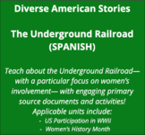 The Underground Railroad (Complete Lesson) - SPANISH Version