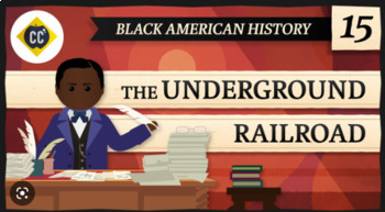 Preview of The Underground Railroad: Crash Course Black American History #15