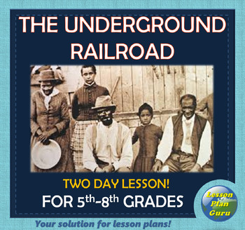 Preview of U.S. History | The Underground Railroad COMPLETE Lesson Plan | TWO Lessons!