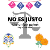The Unfair Game - Day of the Dead - El dia de los muertos 