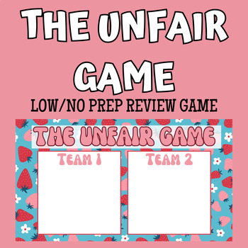 Preview of The Unfair Game Review Game (Low/No Prep)
