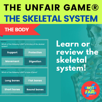 Preview of The Unfair Game® The Skeletal System 25 key facts about the skeletal system