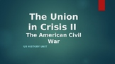 American History II - The Civil War