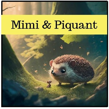 Preview of The Unlikely Friends: Piquant and Mimi's Forest Adventure (Ages 4-8) French tale