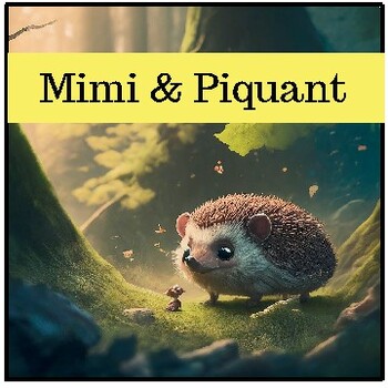 Preview of The Unlikely Friends: Piquant and Mimi's Forest Adventure (Ages 4-8) In English