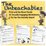 The Unteachables  Novel Study (Print and Go or Easel Compatible)