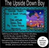 The Upside Down Boy- EDITABLE Google Slides for In Person 