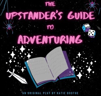 Preview of The Upstander's Guide to Adventuring (Full Script for Classroom Use)