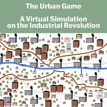 Preview of The Urban Game: an Industrial Revolution Simulation (Google Version)