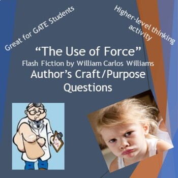 Preview of The Use of Force by William Carlos Williams Author's Craft/Purpose Questions