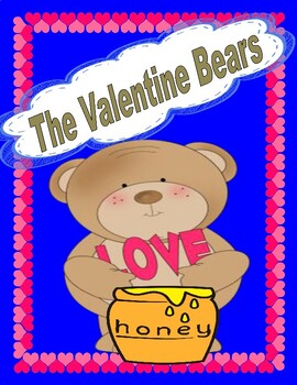 Preview of The Valentine Bears by Eve Bunting --  Comprehension, Sequencing, and More!