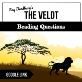 The Veldt · Ray Bradbury · Discussion Questions · Google Link