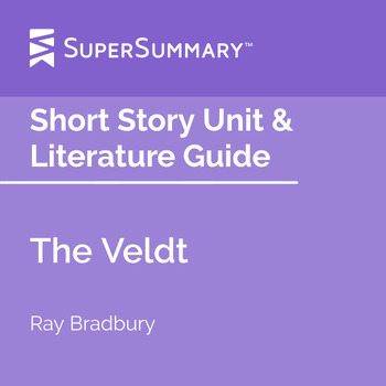 Preview of The Veldt Short Story Unit & Literature Guide