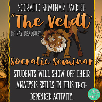 Preview of The Veldt by Ray Bradbury: Socratic Seminar 7th - 10th Grade- Ready to Go!